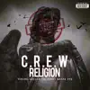 Crew - Crew Religion (feat. Young Shellz, Messy Tye & Dj Jeph) - Single